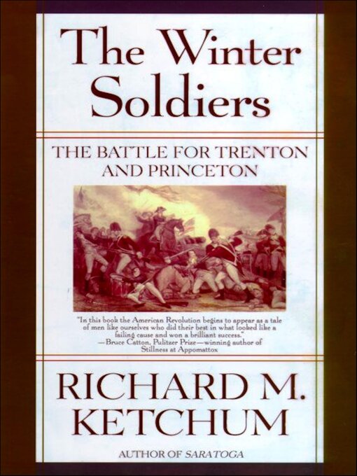 Title details for The Winter Soldiers by Richard M. Ketchum - Available